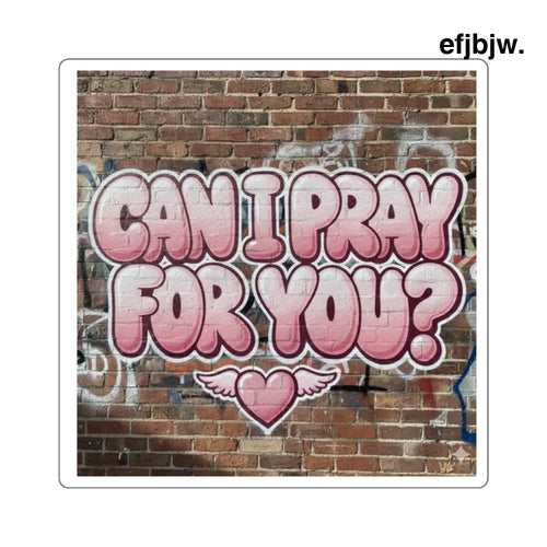 ’Can I Pray For You?’ Square Sticker, Faith Encouragement Prayer Request Decal - 2’’ × 2’’ / White - Stickers