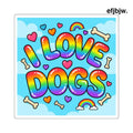 I Love Dogs Rainbow Square Sticker, Cute Dog Lover Laptop Decal - 2’’ × 2’’ / White - Stickers