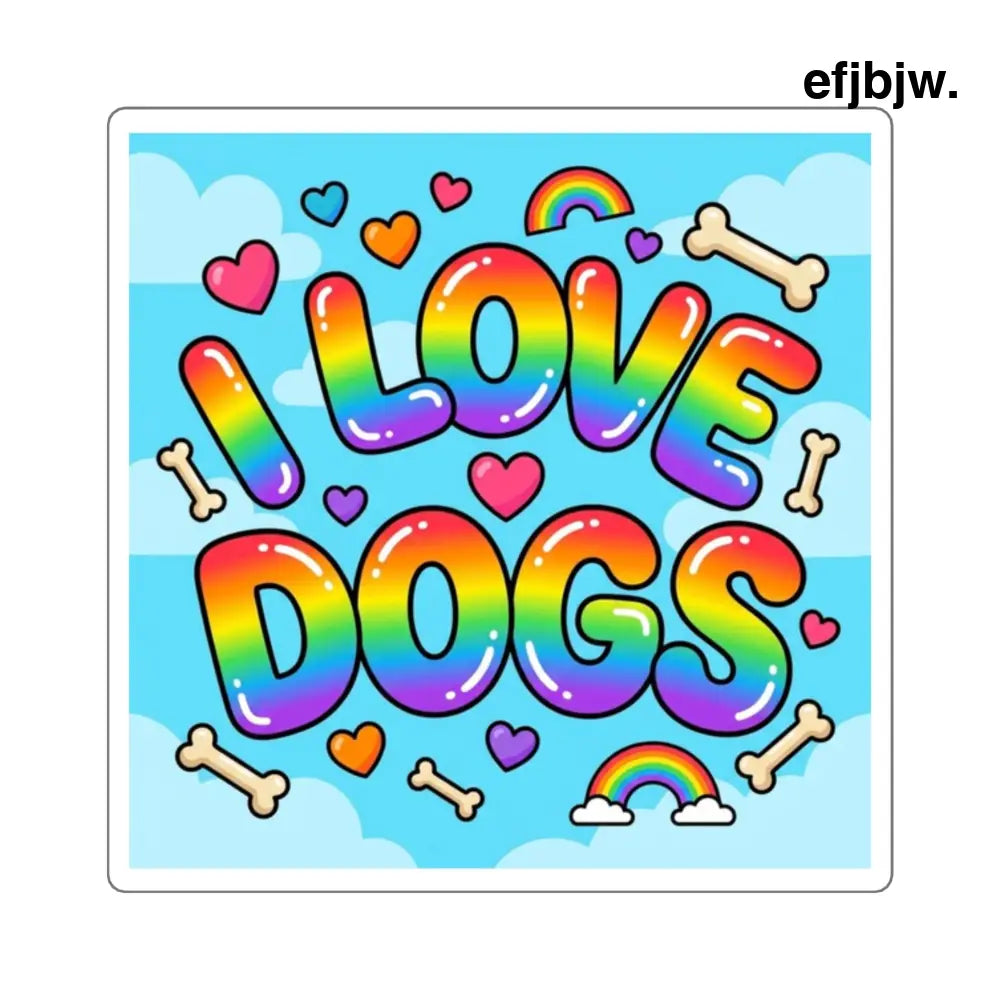 I Love Dogs Rainbow Square Sticker, Cute Dog Lover Laptop Decal - 2’’ × 2’’ / White - Stickers