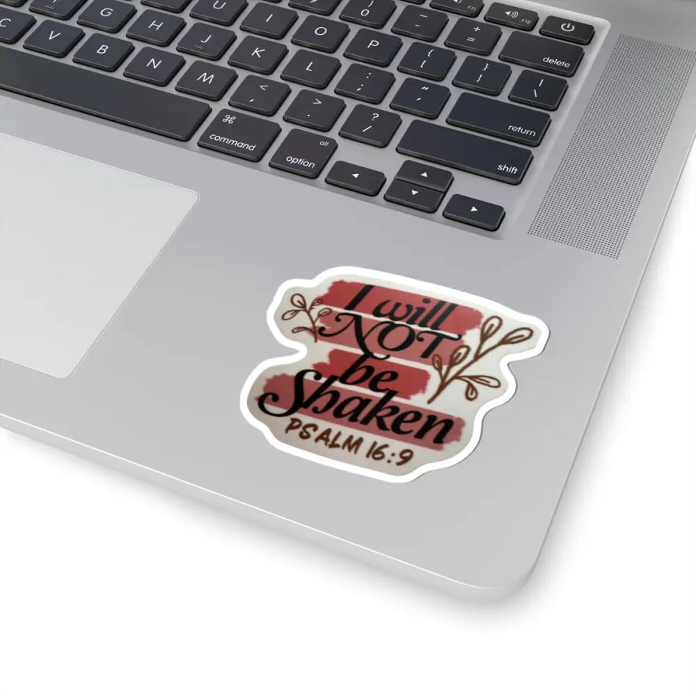 Inspirational ’I Will Not Be Shaken’ Psalm 16:9 Kiss-Cut Sticker - 3’’ × 3’’ / White - Stickers