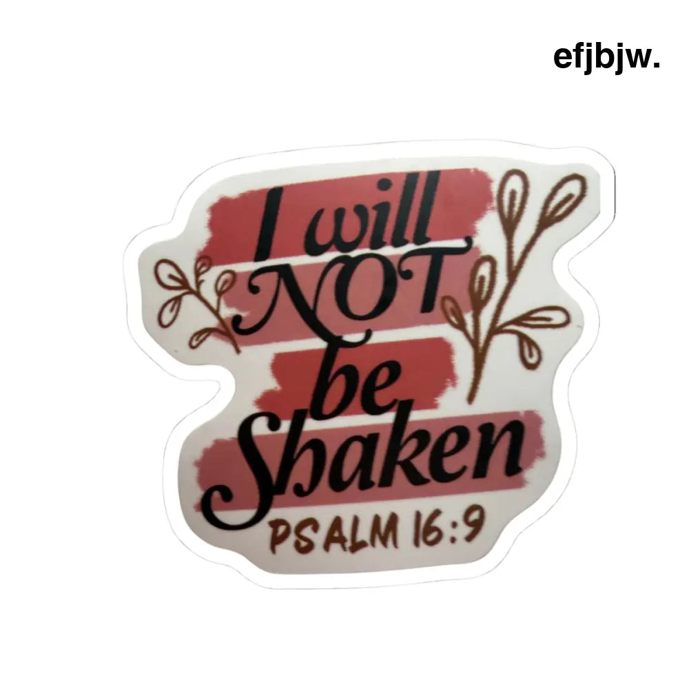 Inspirational ’I Will Not Be Shaken’ Psalm 16:9 Kiss-Cut Sticker - 3’’ × 3’’ / White - Stickers