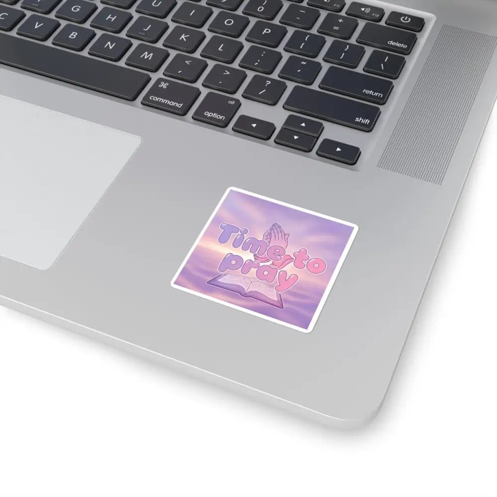 Time To Pray Square Sticker, Religious Devotional Faith Sticker - 2’’ × 2’’ / White - Stickers